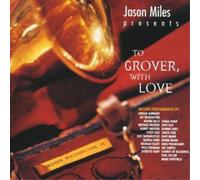 Miles Jason - To Grover With Love