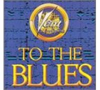Various Artists - To the Blues: Vent Blues Sampler