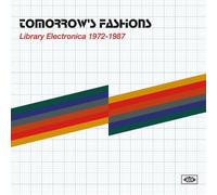 VARIOUS ARTISTS - TOMORROWS FASHIONS - LIBRARY ELECTRONICA 1972-1987 - K72z
