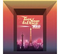 Compilation - Too Slow To Disco Neo En France