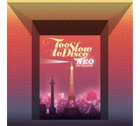 Various Artists Too Slow to Disco: NEO En France (CD) Album