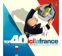 VARIOUS ARTISTS Top 40: Ici La France / Various (CD)
