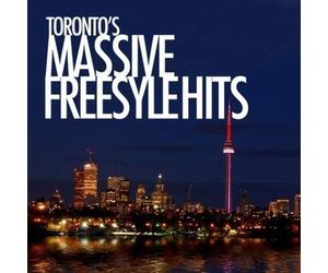 Various Artists Toronto's Massive Freestyle Hits (CD)