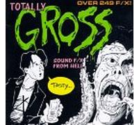 Various Artists - Totally Gross Sound Fx From Hell