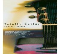 Various Artists - Totally Guitar Classic Style