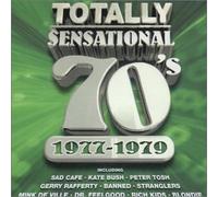 Various Artists - Totally Sensational 70's 1977-1979