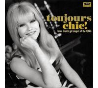 Various Artists Toujours Chic: More French Girl Singers of the 1960s (CD) Album