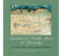 Various Artists - Traditional Fiddle Music of Kentucky, Vol. 1: Up the Ohio and Licking Rivers