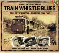 Various Artists - Train Whistle Blues