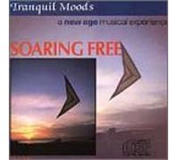 Various Artists - Tranquil Moods: Soaring Free