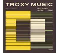 Various Artists - Troxy Music: Fifties & Sixties Film Themes 2