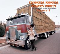 Various Artists Truckers, Kickers, Cowboy Angels 1966-68 - Volume 3 (CD)