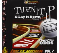 Various Artists Turn It Up and Lay It Down, Vol. 7: Playin The Odds