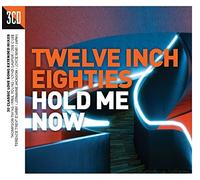 Various Artists - Twelve Inch 80s: Hold Me Now (3 CD)