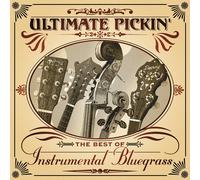 VARIOUS ARTISTS Ultimate Pickin': The Best of Instrumental Bluegrass (CD)