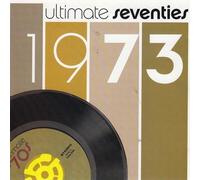 Various Artists - Ultimate Seventies: 1973
