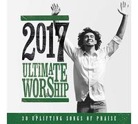 Various Artists - Ultimate Worship 2017