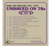 Various Artists Unissued On 78s: Rare and Obscure 1925-1932 (CD) Album