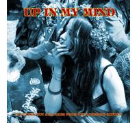 Various Artists - Up In My Mind Volume 1