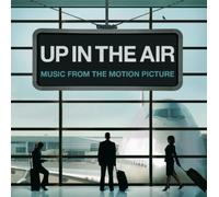 Various Artists - Up in the Air :Music From the Motion Picture