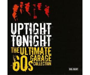 Various Artists Uptight Tonight: The Ultimate 60s Garage Collection (CD) Album