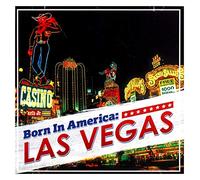 Various Artists - Various Artists: Born In America: Las Vegas