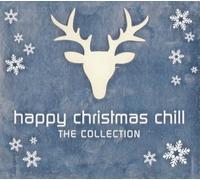 Various Artists - Various Artists - Happy Christmas Chill. The Collection [2xCD]