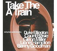 Various Artists - Various Artists - Take the 'a' Train