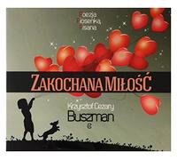 Various Artists - Various Artists: Zakochana MiĹoĹÄ (Poezja K.C. Buszmana) (digipack) [CD]