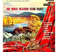 Various Artists - Various - The White Heather Club Party - His Master's Voice - CLP 1378