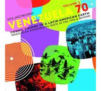 Various Artists Venezuela 70: Cosmic Visions of a Latin American Earth: Venezuel