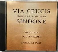 VARIOUS ARTISTS Via Crucis - Musiche Originali Per La Sindone (CD)