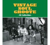 Various Artists - Vintage Soul Groove - Hi Collection / Various