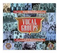 Various Artists - Vocal Groups: Classic Doo Wop