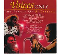 Various Artists - Voices only-the finest of A Capella-inclus don't worry be happy Bobby Mc Ferrin