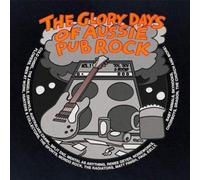 Various Artists - Vol. 1-Glory Days Of Aussie Pub Rock