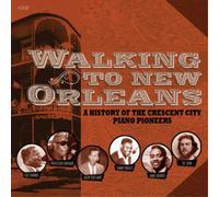 Various Artists Walking to New Orleans: A History of the Crescent City Pian (CD)