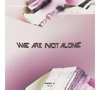 Various Artists We Are Not Alone: Part 4 (Vinyl LP) 12" Album