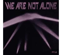 Various Artists We Are Not Alone: Pt. 2 (Vinyl LP) 12" Album