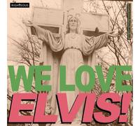Compilation - We Love Elvis!