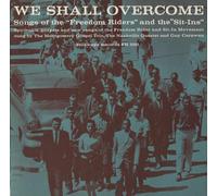 Various Artists - We Shall Overcome: Songs Of The Freedom Riders & T