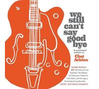 VARIOUS ARTISTS - WE STILL CAN'T SAY GOODBYE A MUSICIANS' TRIBUTE TO C - K72z