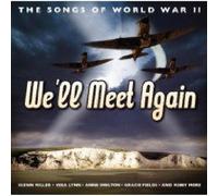 Various Artists - We'll Meet Again: The Love Songs of World War II