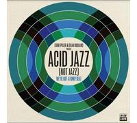 EDDIE PILLER & DEAN RUDLAND PRESENT ACID JAZZ (NOT JAZZ) : WE'VE