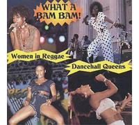 Various Artists What a Bam Bam Dancehall Queens (CD) Album
