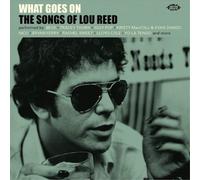 Various Artists What Goes On: The Songs of Lou Reed Album
