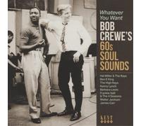 Various Artists Whatever You Want: Bob Crewe's 60s Soul Sounds (CD) Album