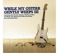 Various Artists - While My Guitar Gently Weeps 3