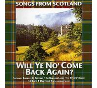 Various Artists - Will Ye No' Come Back Again: Songs from Scotland