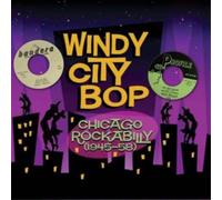 Various Artists Windy City Bop: Chicago Rockabilly (1945-58) (CD) Album